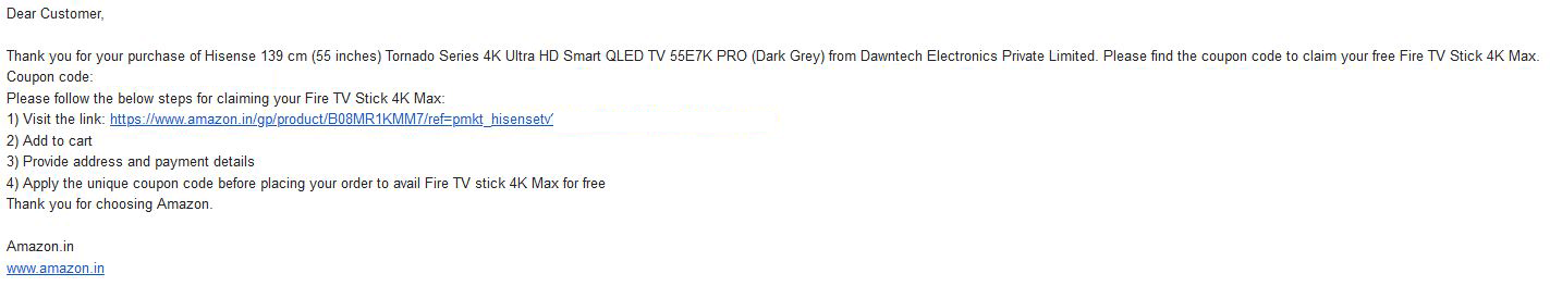 Free Fire TV Stick 4K Max coupon received via e-mail upon buying Hisense Tornado E7K Pro QLED Gaming TV.